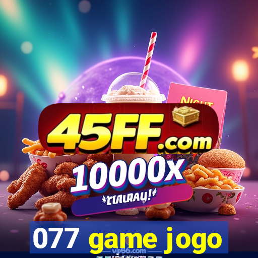 077 game jogo